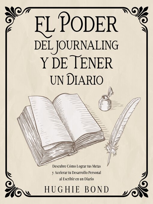 Title details for El Poder del Journaling y de Tener un Diario by Hughie Bond - Available